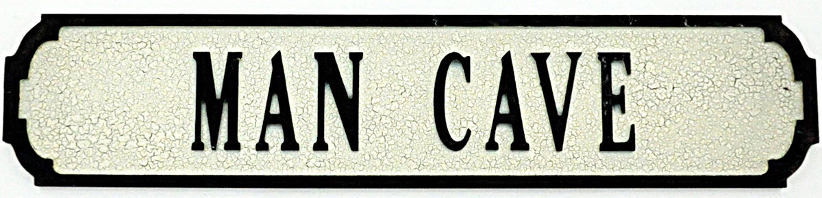 Man Cave Sign 80cmx15cmx1.5cm